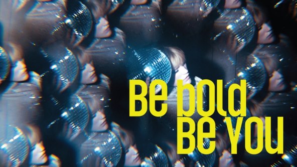 Be Bold Be You