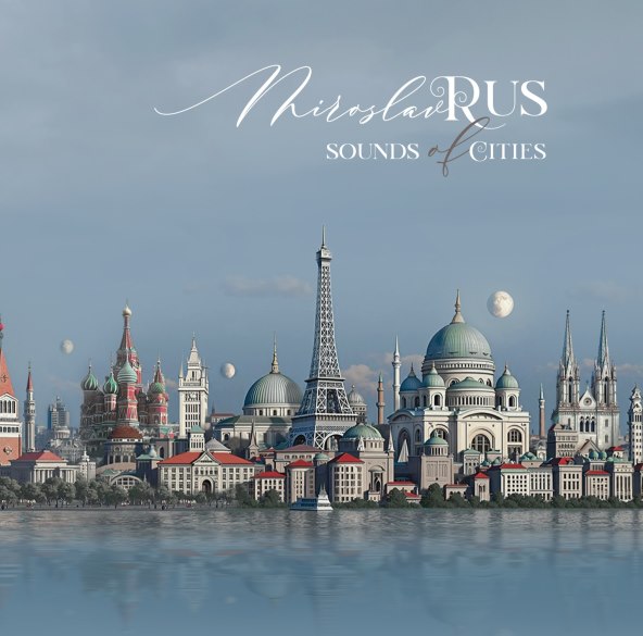 Miroslav Rus - Sounds of cities - album.jpg