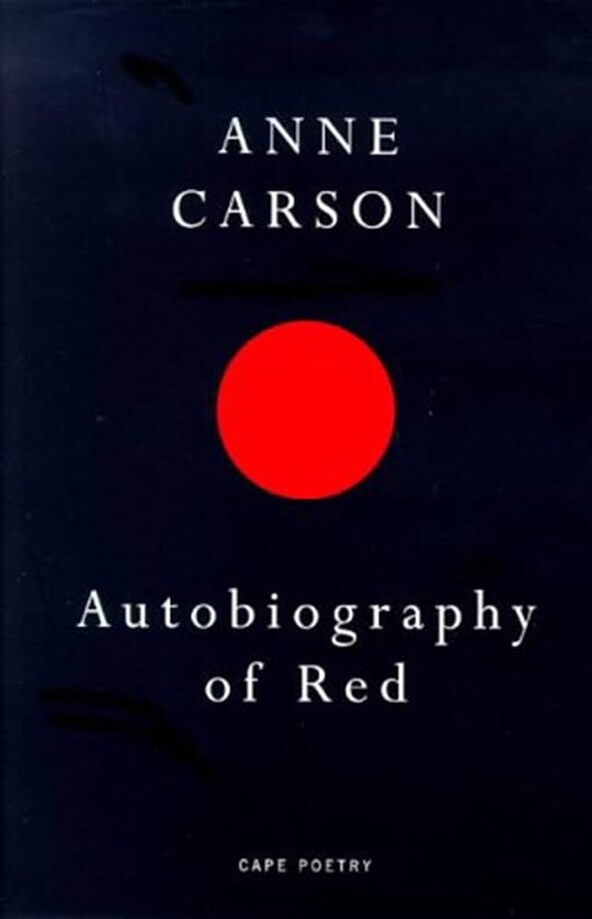 Anne Carson Autobiography of Red