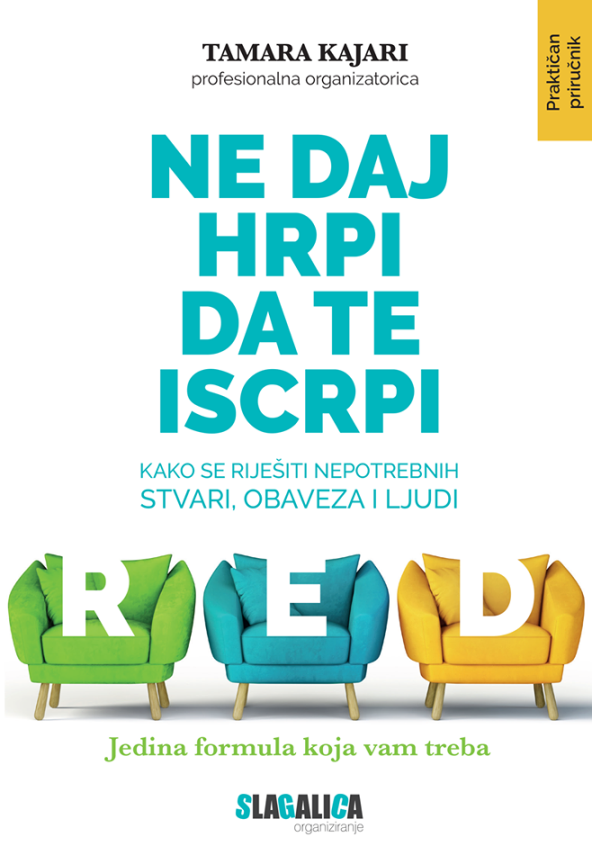 tamara-kajari-tri-savjeta-kako-ne-robovati-nepotrebnim-stvarima-obavezama-ali-i-ljudima