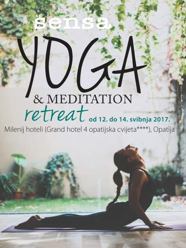 Dođite na Sensa YOGA & MEDITATION RETREAT u Opatiju od 12. do 14. svibnja