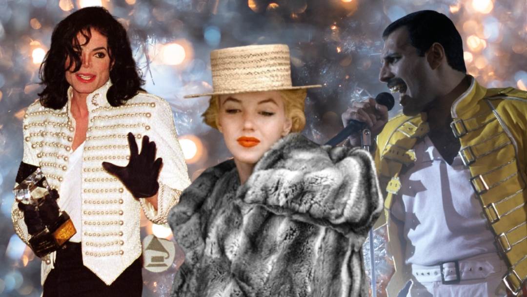 Micheal Jackson, Marilyn Monroe, Freddie Mercury