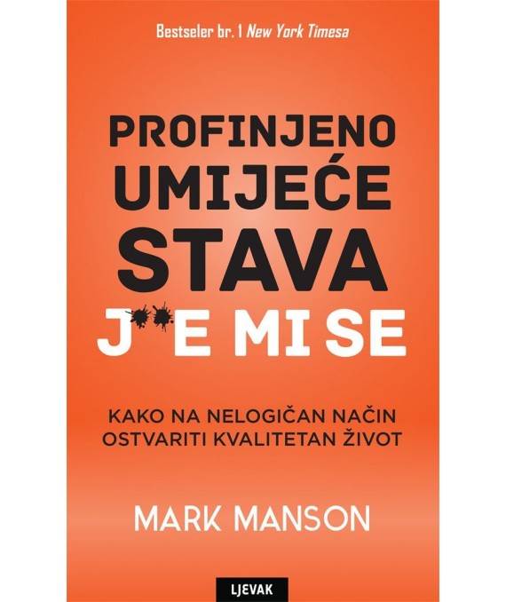 Profinjeno umijeće stava j**e mi se